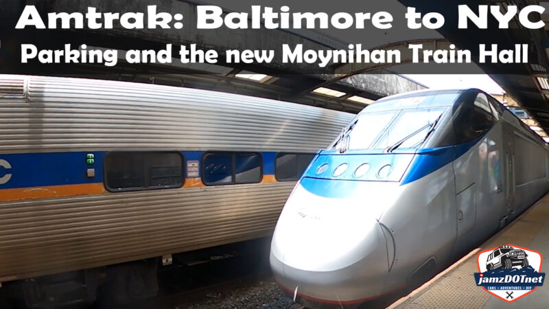Amtrak – Baltimore to New York City including parking and the Moynihan Train Hall