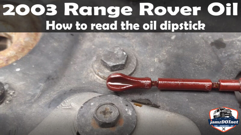 Checking the oil in your 2003 Land Rover Range Rover L322
