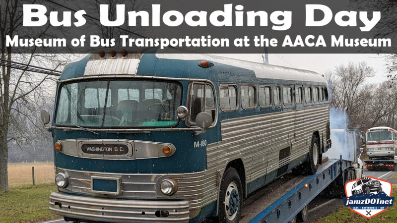 Bus unloading at the AACA Museum of Bus Transportation annex – the preview reel