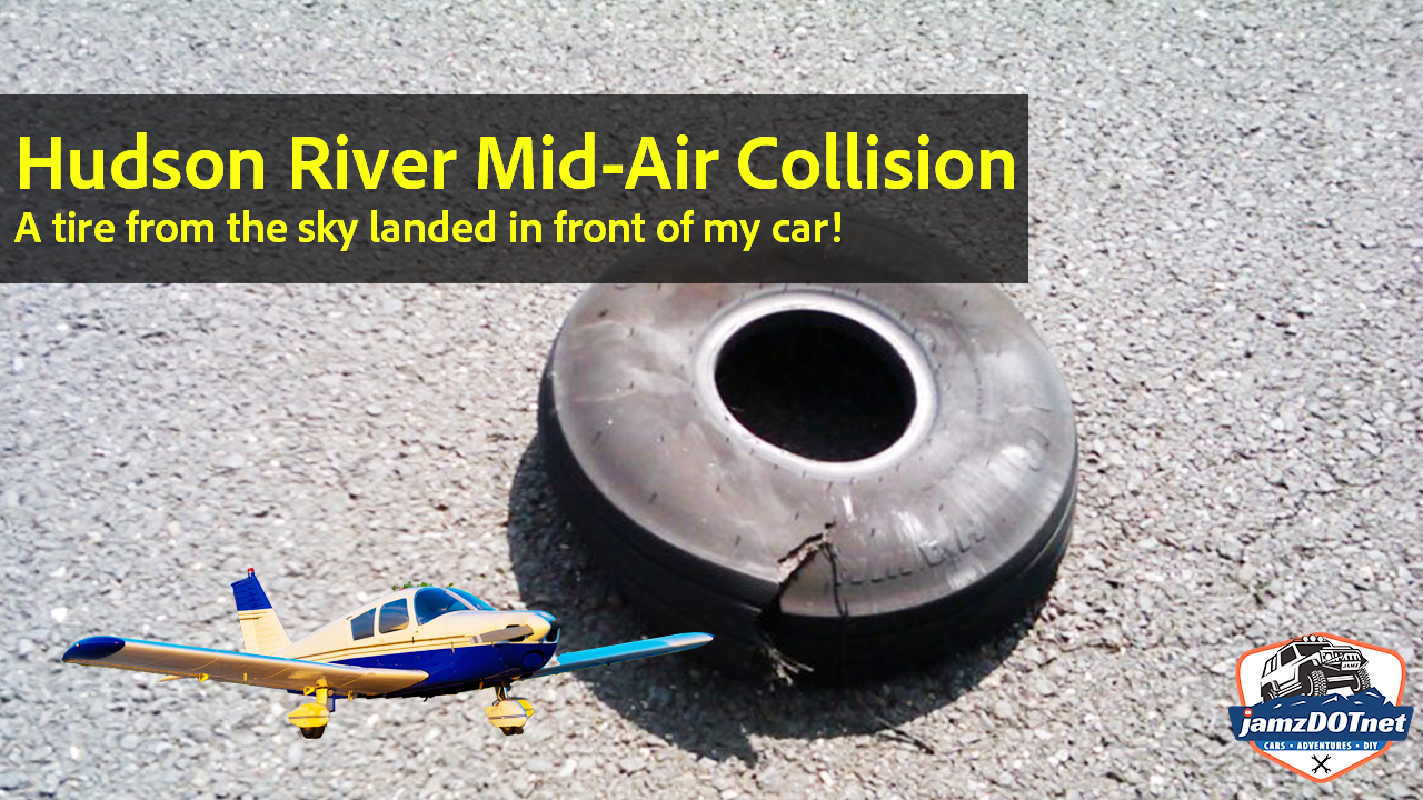 2009 Hudson River Mid Air Collison – when a tire landed in front of my car