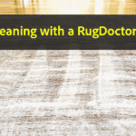 Renting a RugDoctor carpet cleaner