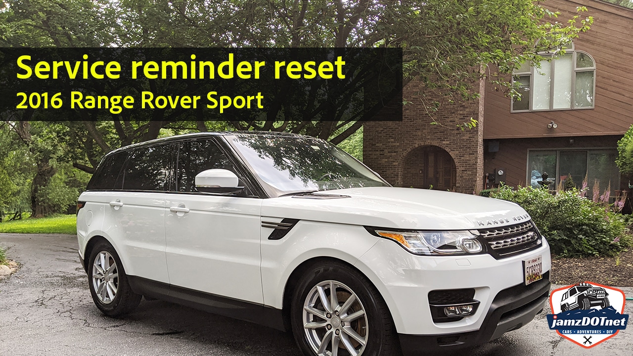 Service reminder 2016 Range Rover Sport