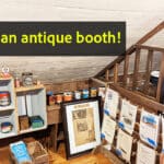 We start an antique booth at Rebels Roost