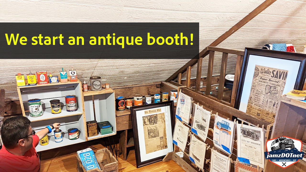 We open an antique booth at Rebels Roost in Gettysburg PA