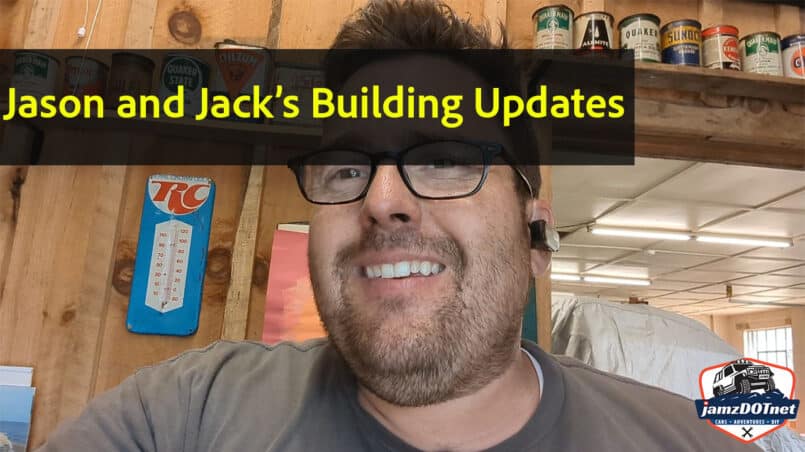 Jason and Jacks building updates