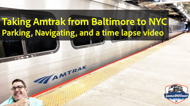 Baltimore to NYC on the Amtrak – parking and navigating the train station