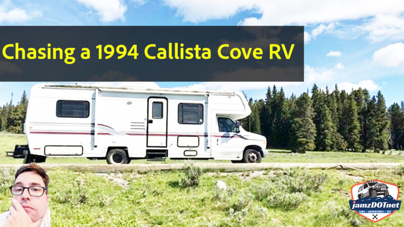 Chasing a 1994 Callista Cove RV – walk around and tour