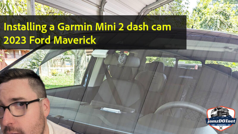 Installing a Garmin Mini 2 dash cam in a 2023 Ford Maverick – step-by-step DIY