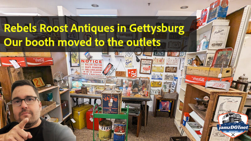 Our antique booth at Rebels Roost is now located at The Outlets in Gettysburg