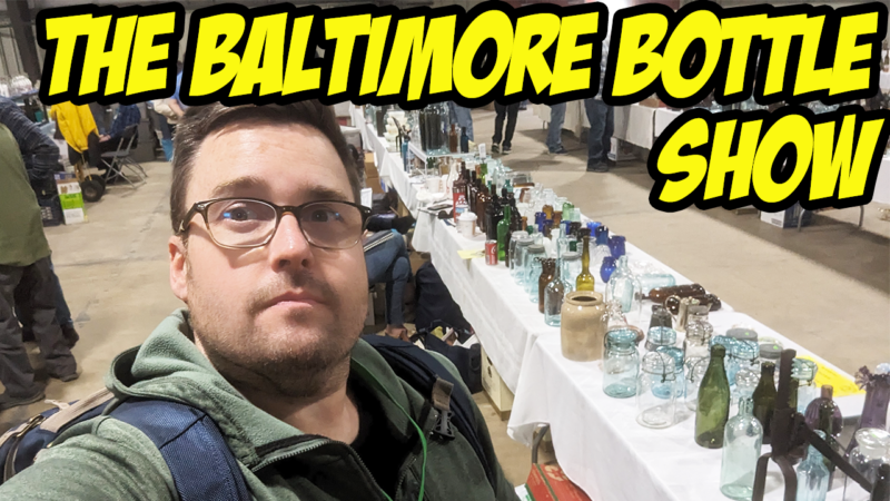 Let’s go to the Baltimore Antique Bottle Club show – what can you get for $100?