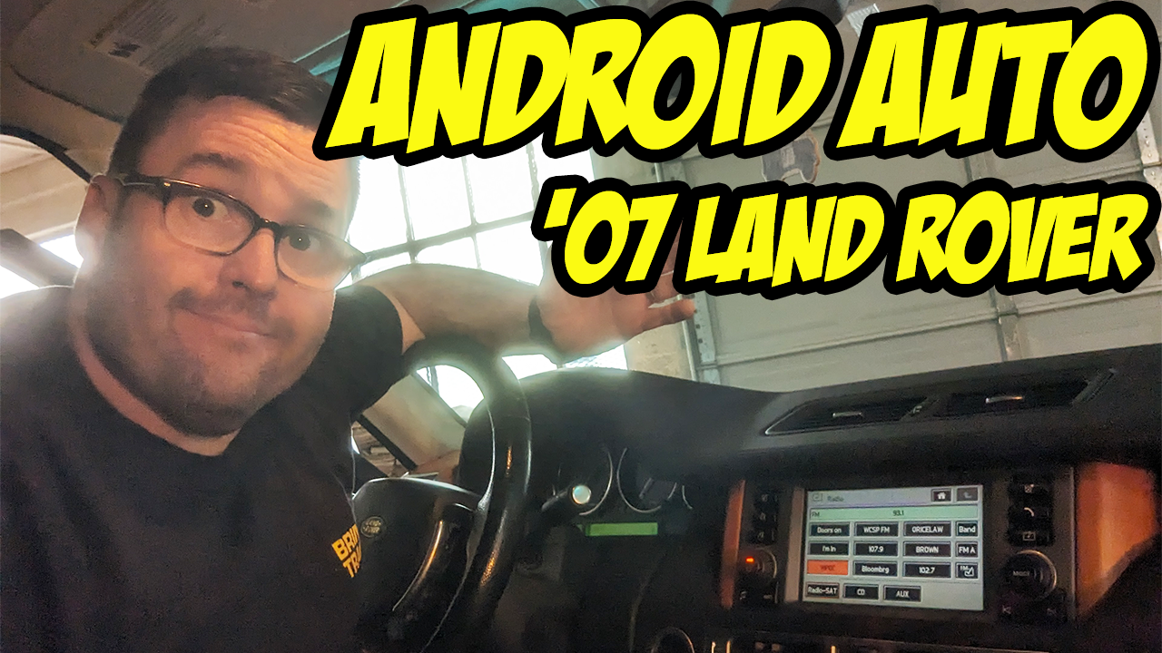 Android Auto on my 2007 Land Rover – step by step Carpuride install