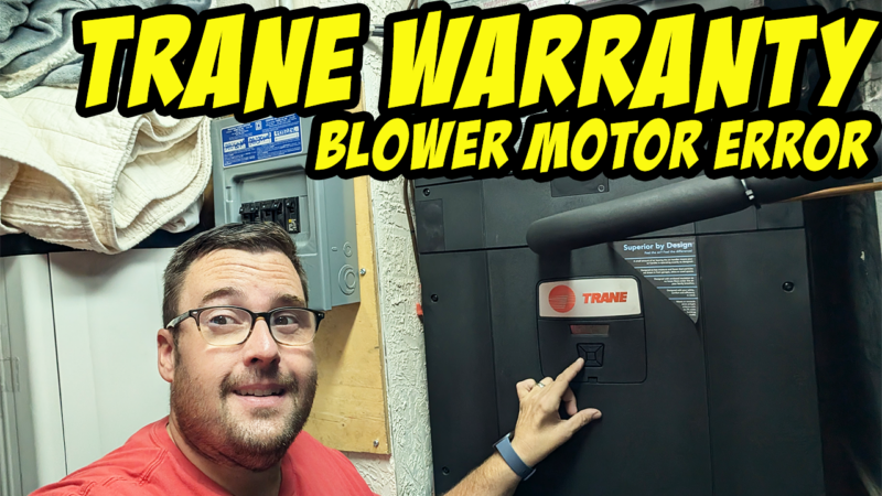 How good is the Trane warranty? Blower motor error on my Trane Hyperion model TAM9A0C48V41DA