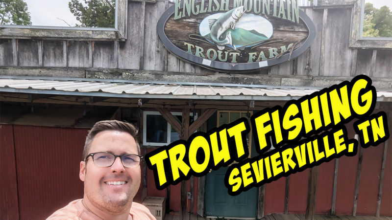 Discover English Mountain Trout Farm in Sevierville, TN