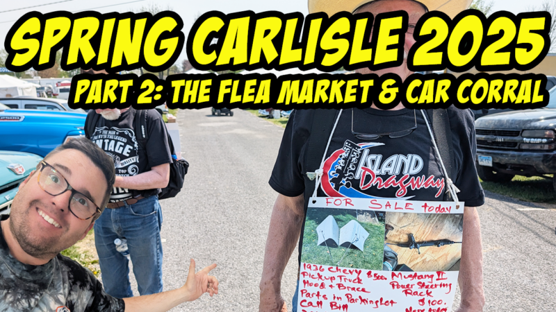 Spring Carlisle 2025 Part 2: Epic Finds at the Flea Market & Car Corral! | jamzDOTnet #530 |