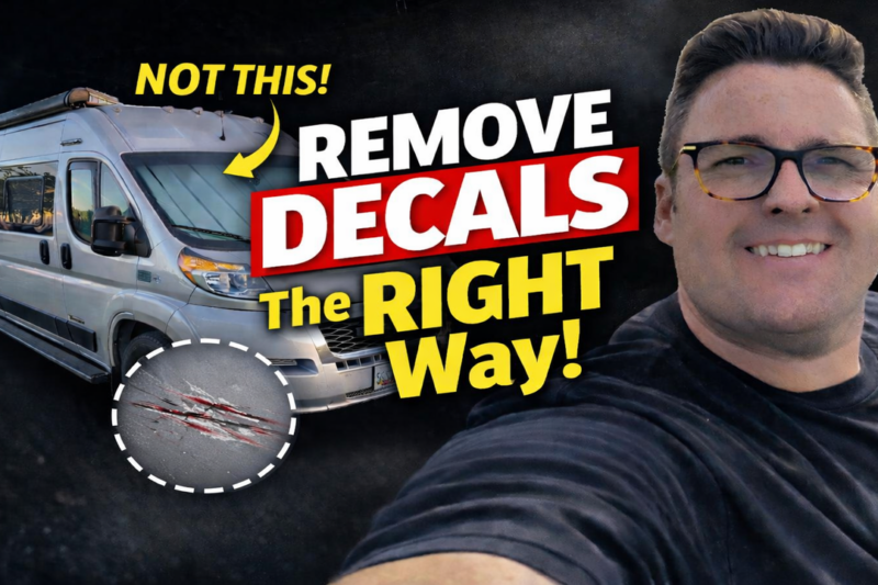 Camping World Scratched My Van Removing Decals… Here’s How To Do It Right