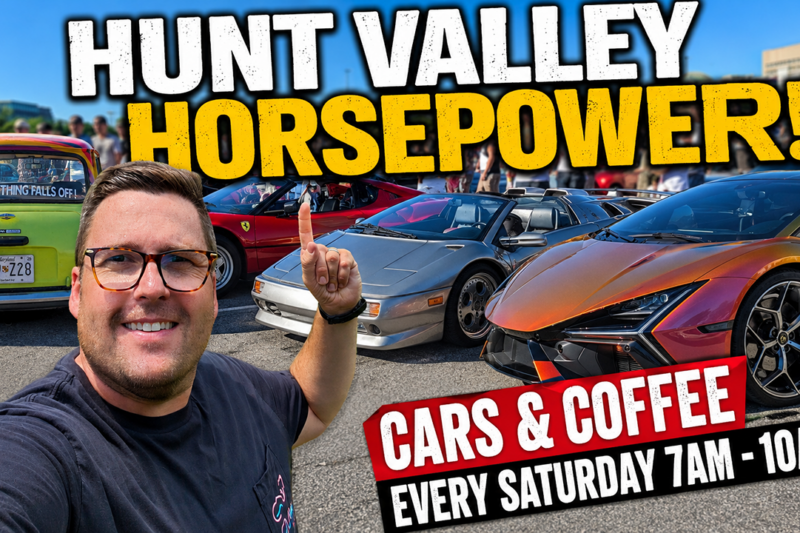 Hunt Valley Horsepower: Maryland’s Ultimate Saturday Morning Car Meet